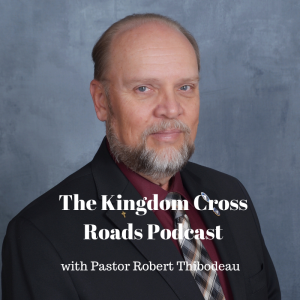 The Kingdom Cross Roads Podcast
